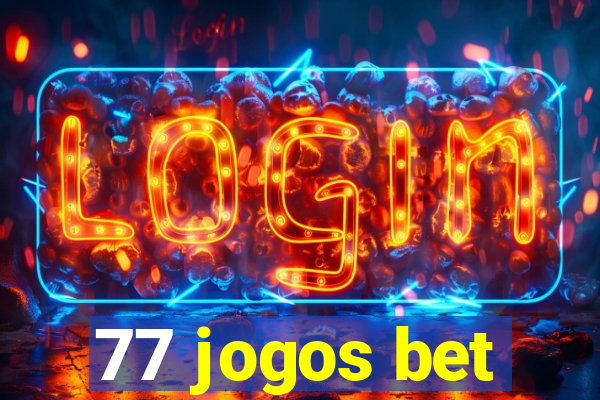 77 jogos bet 77 jogos bet
